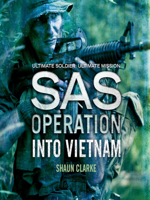 Title details for Into Vietnam by Shaun Clarke - Wait list